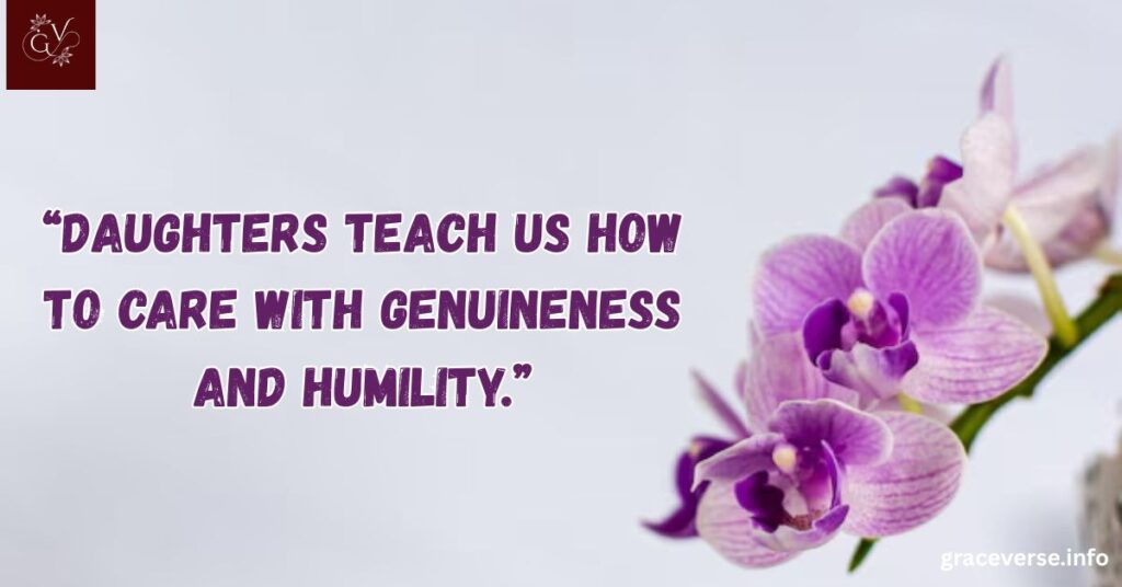 Daughters as Reflections of God’s Love and Compassion