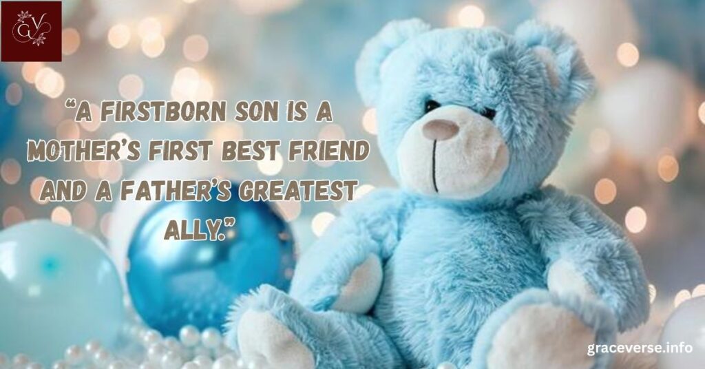 Emotional Quotes for Firstborn Sons