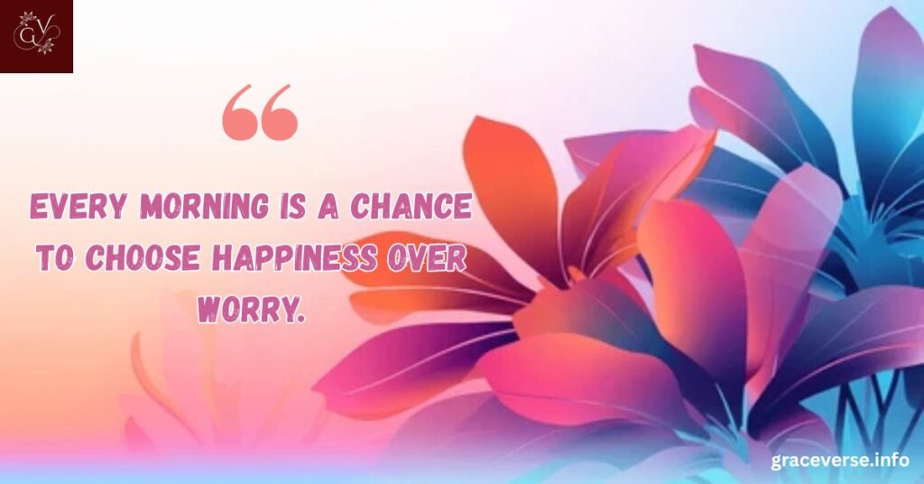 Encouraging Quotes for a Blessed Saturday Morning