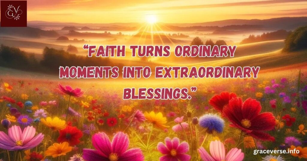 Faith-Filled Quotes to Welcome a Beautiful Day