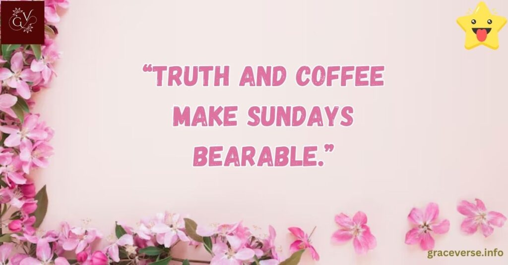 Funny Sunday Quotes with a Side of Truth