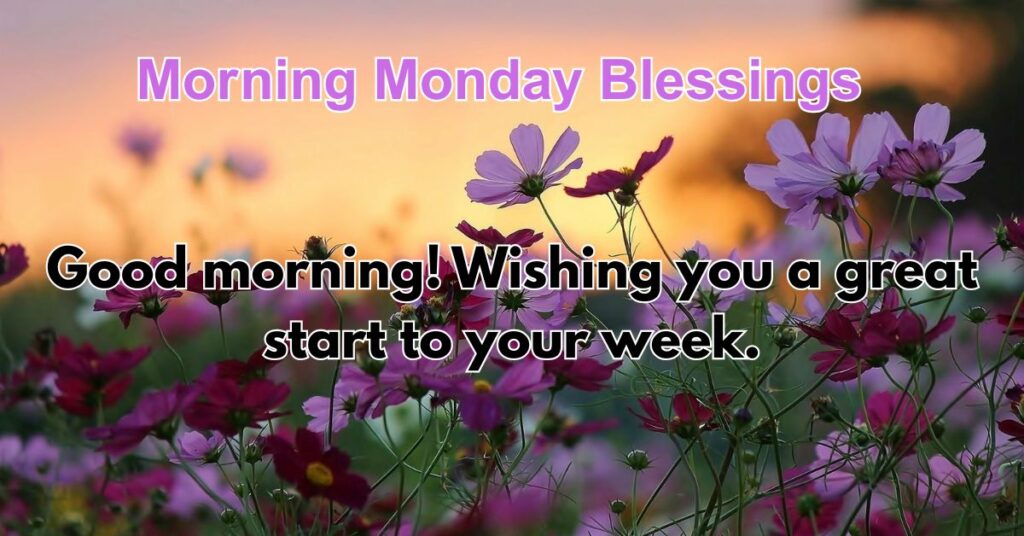 Good Morning Monday Blessings