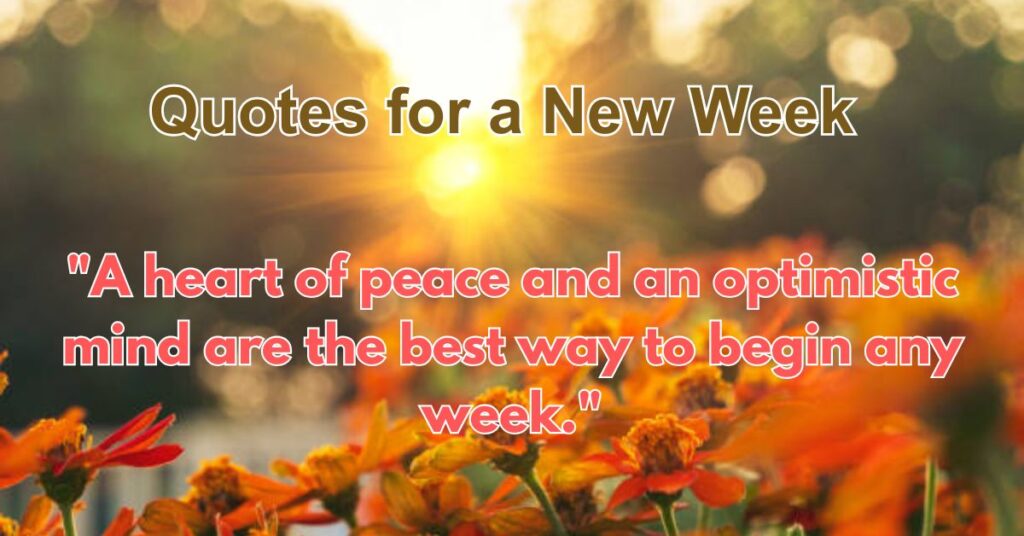 Beautiful Quotes for a New Week