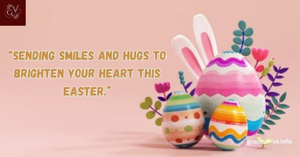 Heartwarming Easter Quotes for Friends