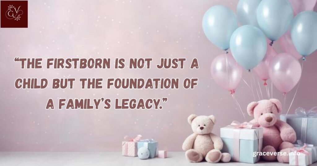 Heartwarming First Born Quotes for Families