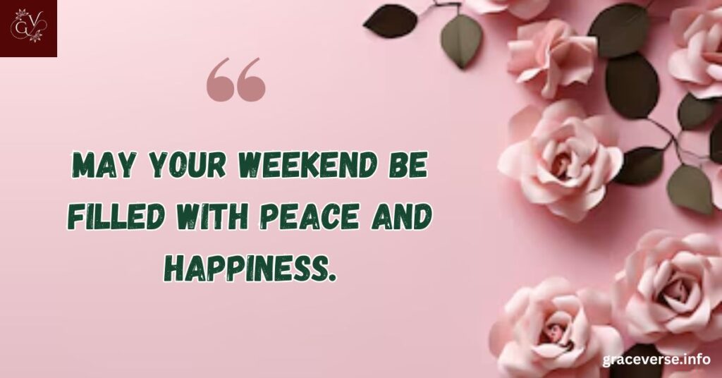 Joyful Weekend Greetings to Share with Friends