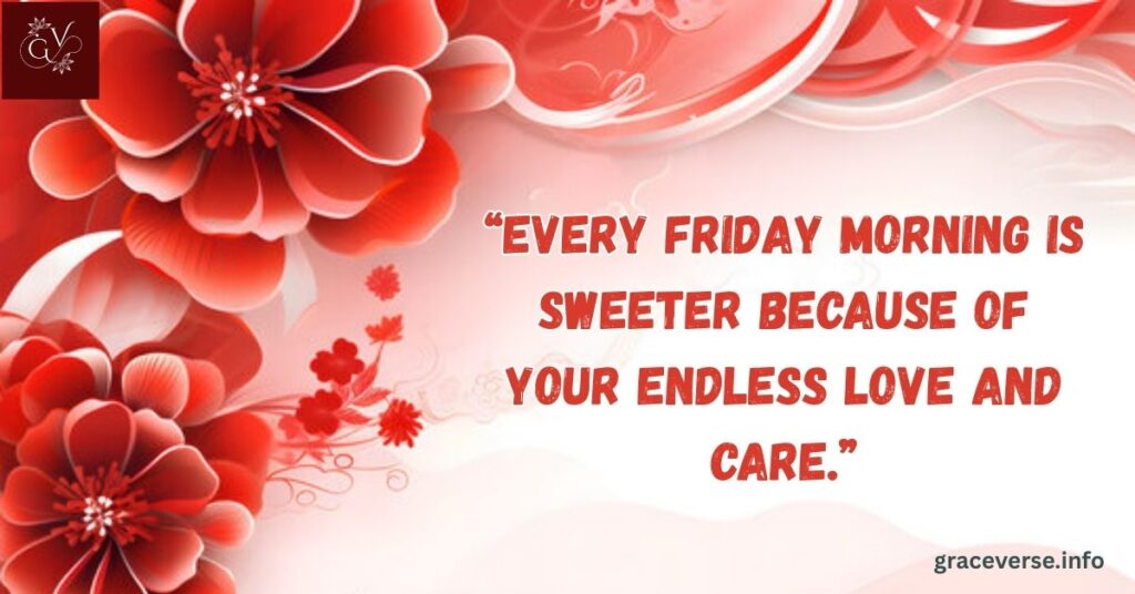 Love-Filled Friday Quotes for Your Special Someone