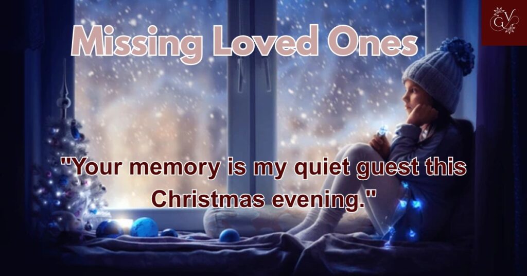Missing Loved Ones This Christmas