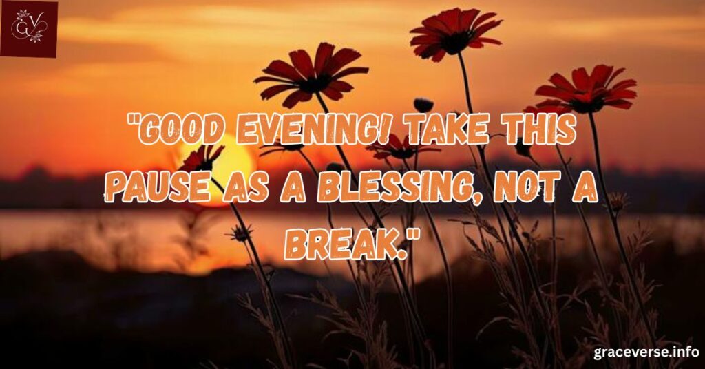 Motivational Good Evening Blessings