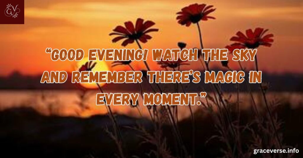 Nature’s Beauty in Evening Quotes