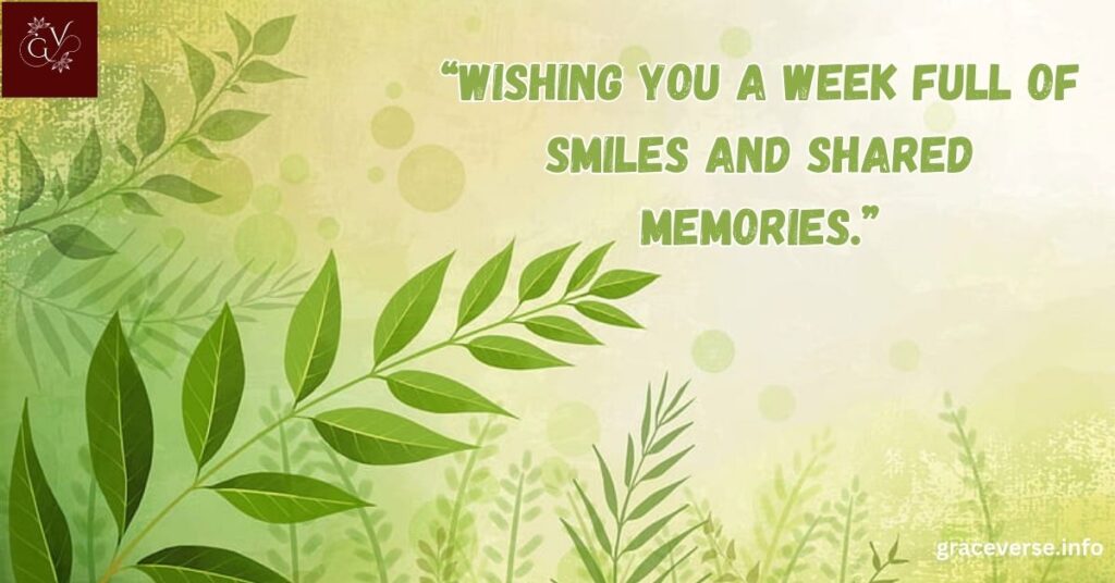 New Week Blessings for Friends and Family