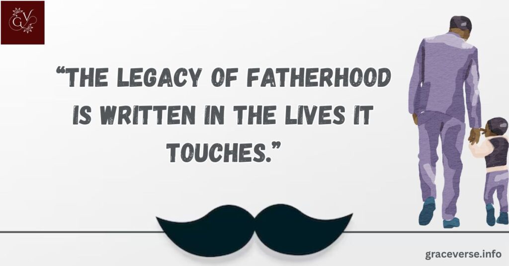 Quotes That Celebrate Fatherhood
