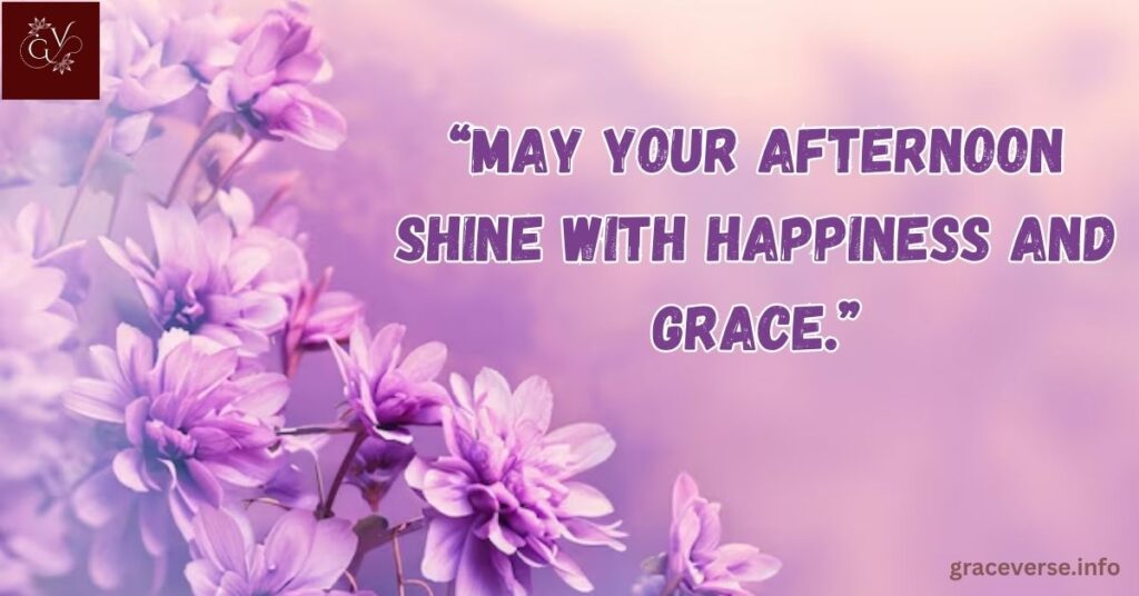 Simple Good Afternoon Blessings for Daily Inspiration