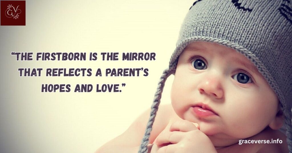Special First Born Quotes for Parents