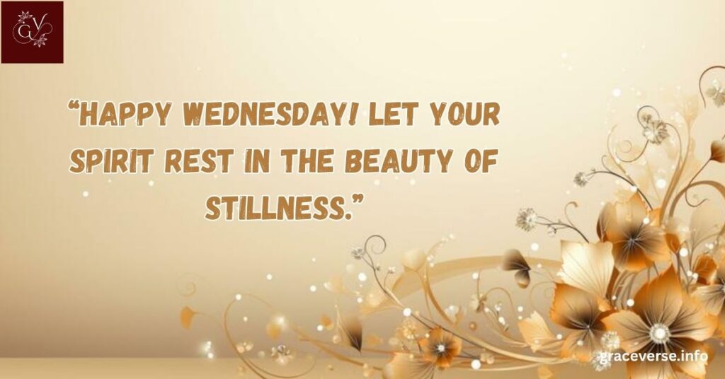Spiritual and Peaceful Wednesday Quotes