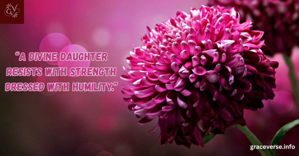 The Strength and Grace of Godly Daughters