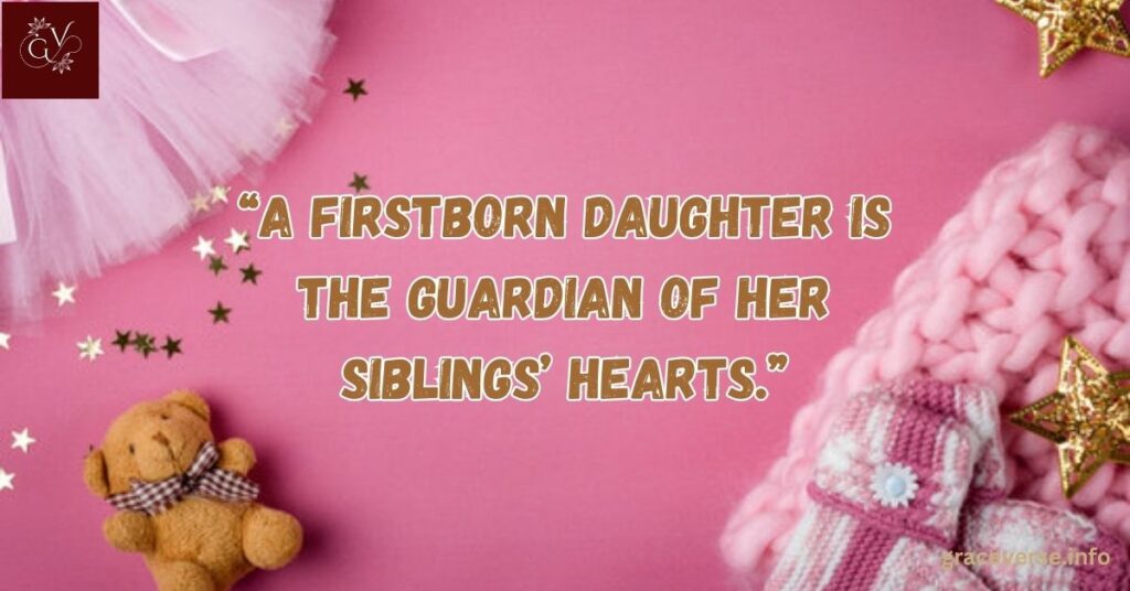 Unique First Born Daughter Quotes