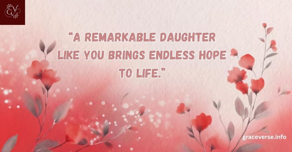 Uplifting Messages for a Remarkable Daughter