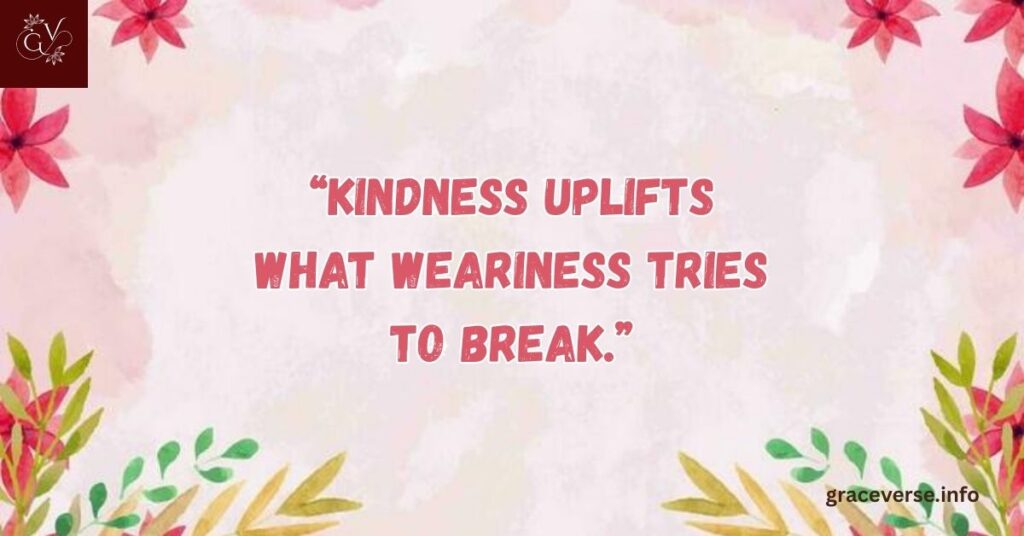 Uplifting Quotes for a Weary Spirit