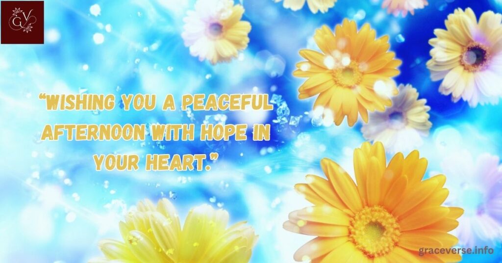 Warm Good Afternoon Blessings for a Joyful Heart