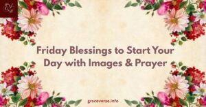 300+ Friday Blessings to Start Your Day with Images & Prayer