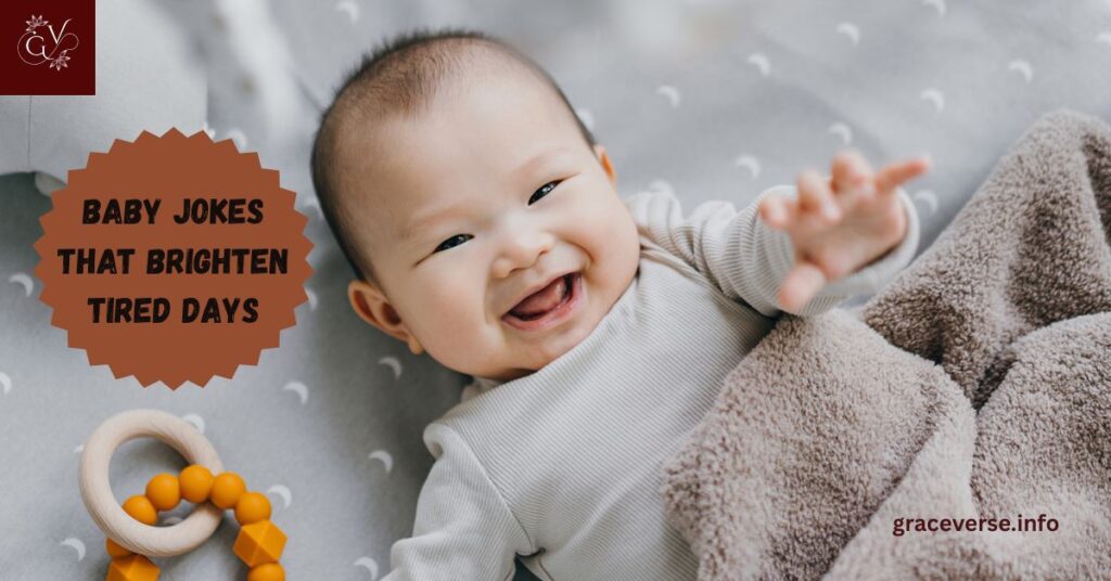 Baby Jokes That Brighten Tired Days