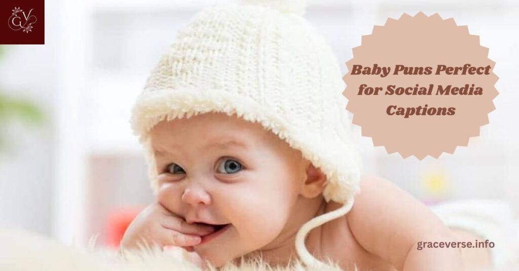 Baby Puns Perfect for Social Media Captions