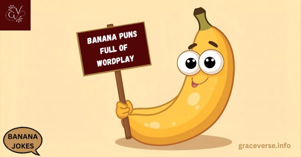Banana Puns Full of Wordplay