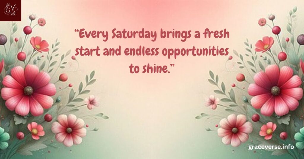Beautiful Weekend Saturday Blessings