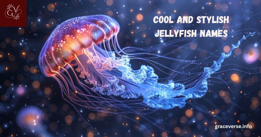 Cool and Stylish Jellyfish Names