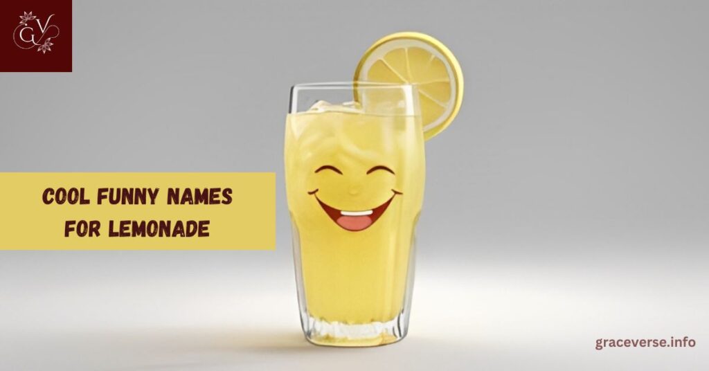Cool Funny Names for Lemonade