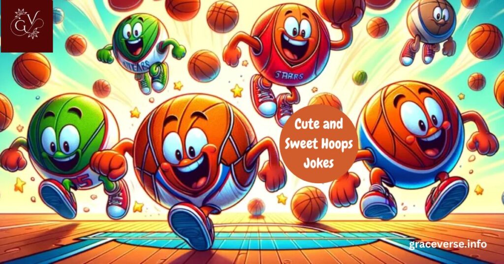 Cute and Sweet Hoops Jokes