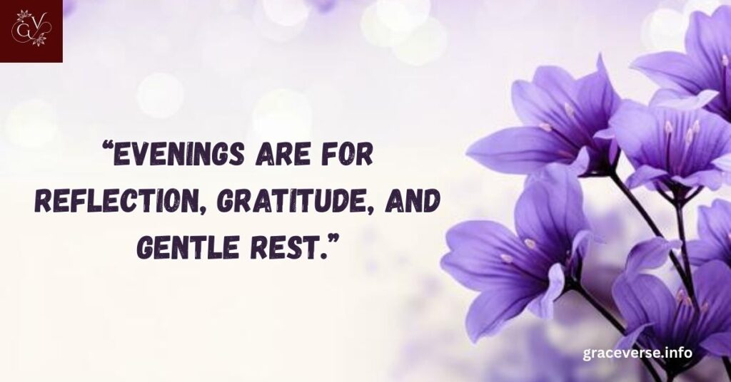 Evening Quotes to Inspire Calmness