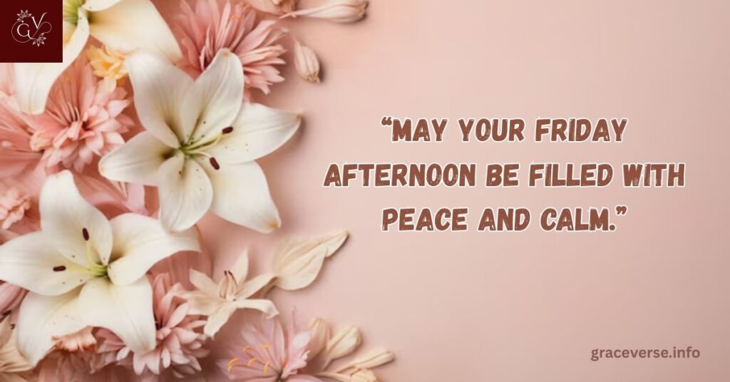 Friday Afternoon Blessings