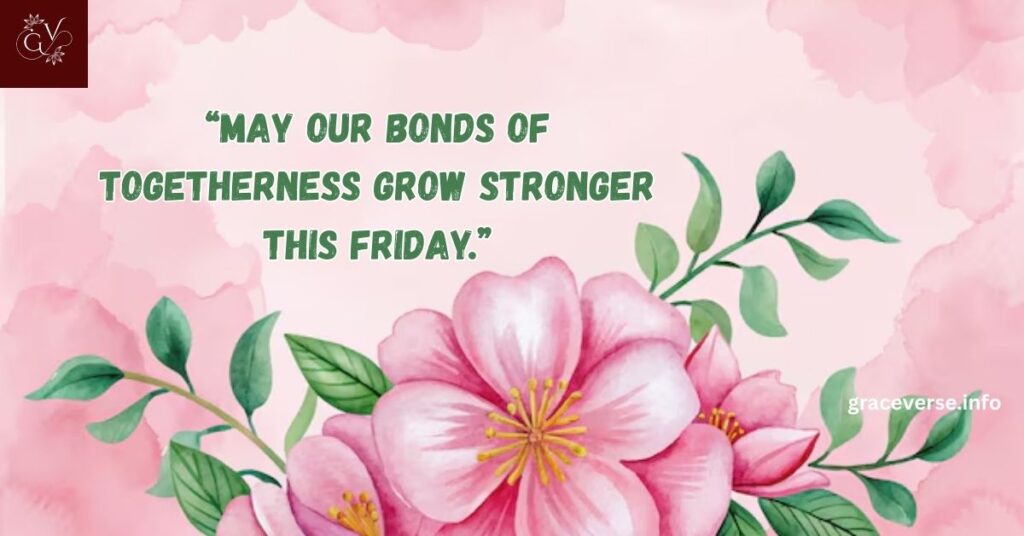 Friday Blessings for Family