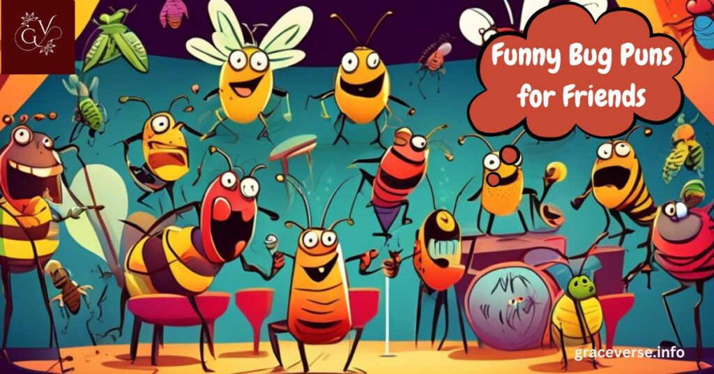 Funny Bug Puns for Friends