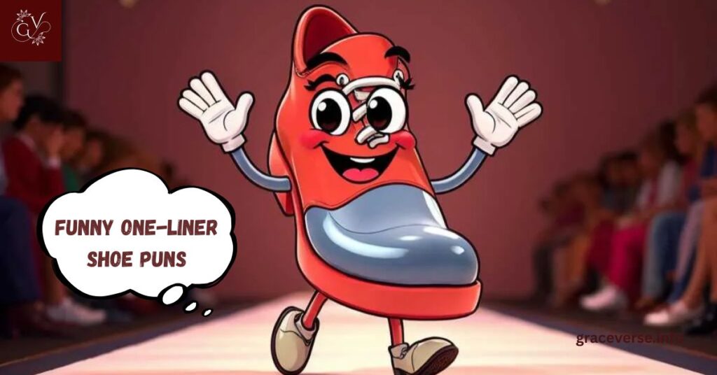 Funny One-Liner Shoe Puns