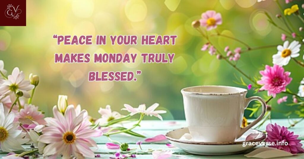 Inspirational Quotes for a Blessed Monday