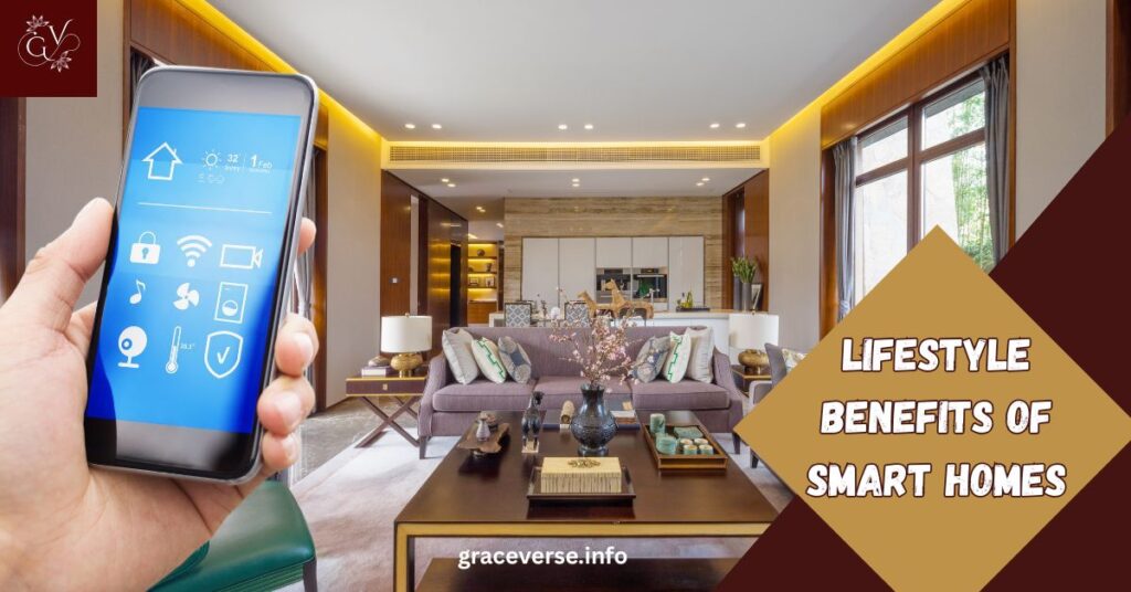 Lifestyle Benefits of Smart Homes