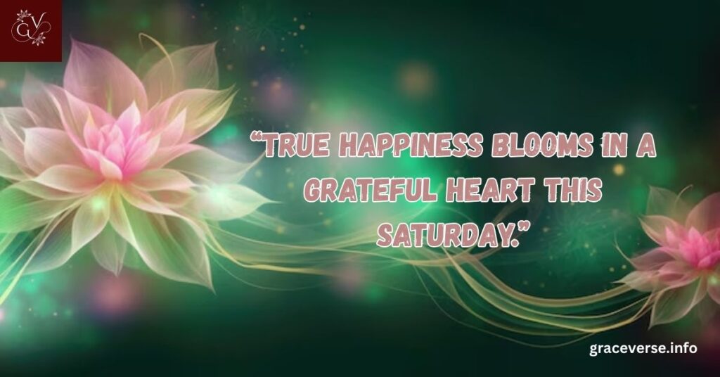 Lovely Saturday Quotes for Happiness