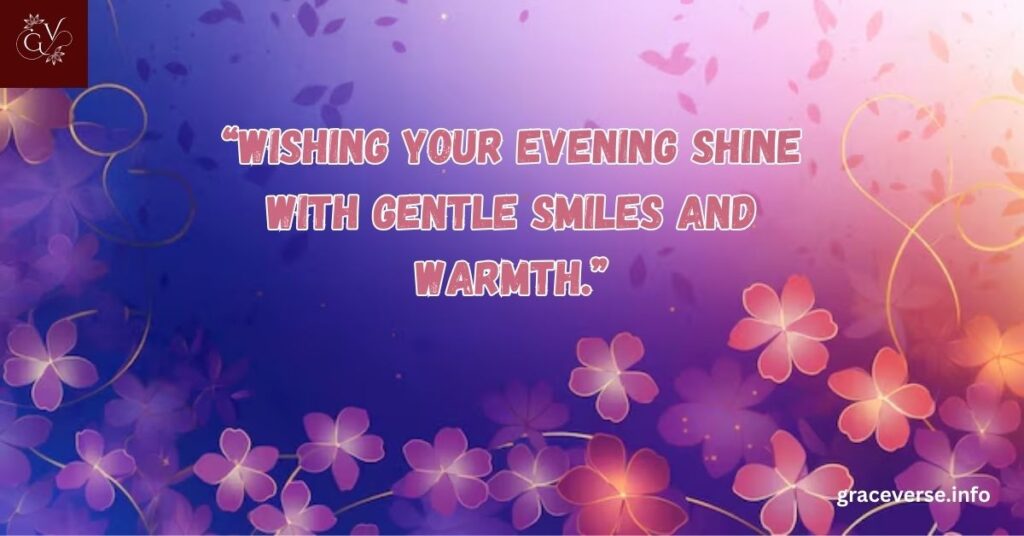 Loving Messages for a Gentle Evening