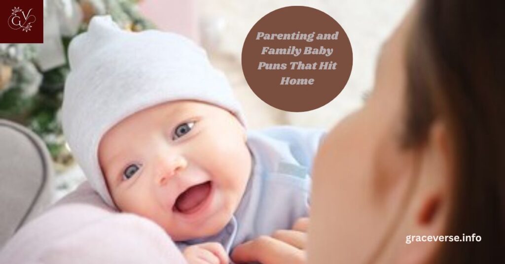 Parenting and Family Baby Puns That Hit Home