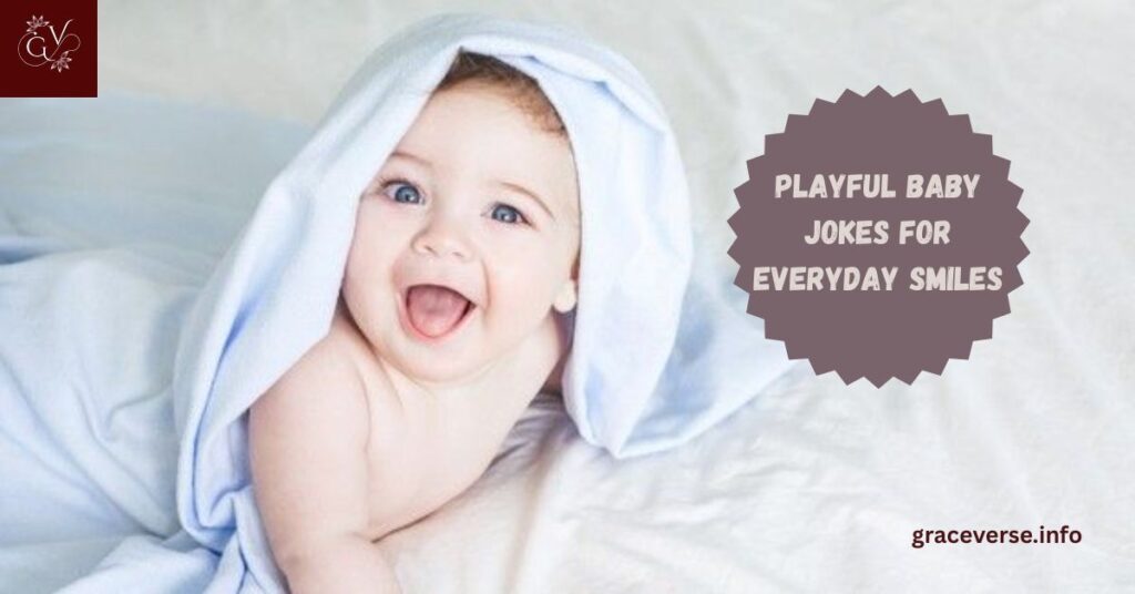 Playful Baby Jokes for Everyday Smiles