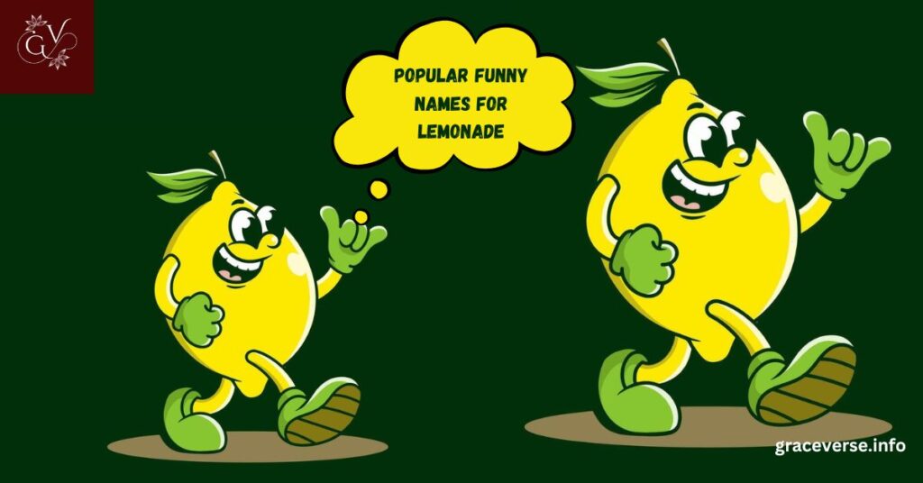 Popular Funny Names for Lemonade