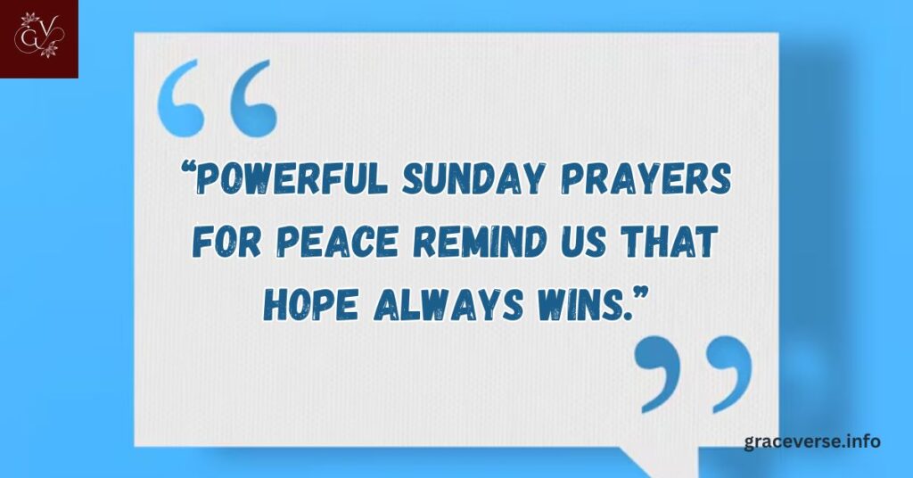 Powerful Sunday Prayers for Peace