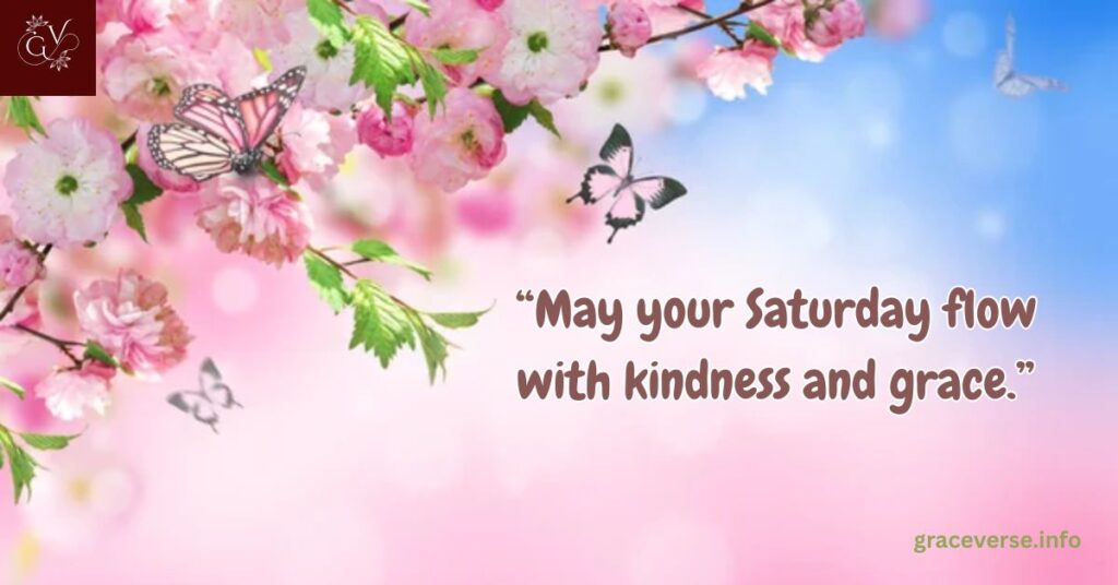 Saturday Morning Blessings and Wishes