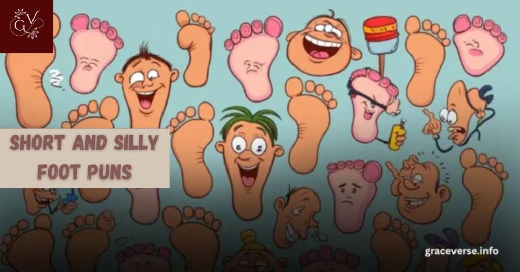 Short and Silly Foot Puns