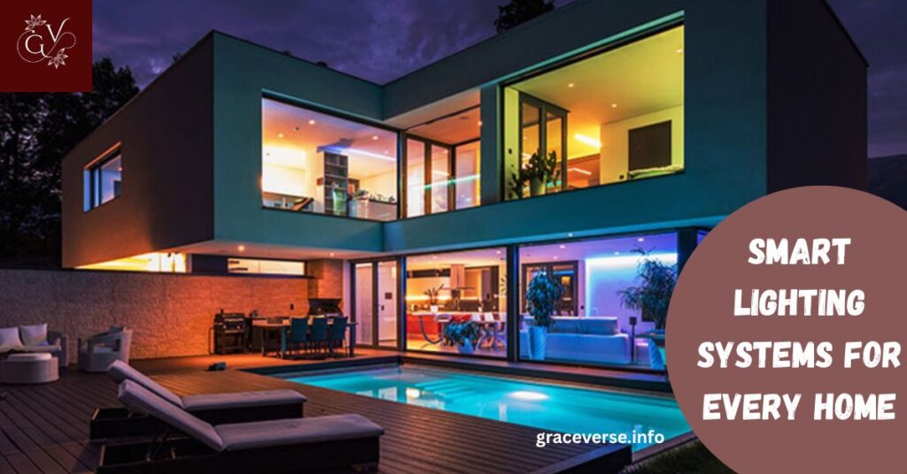 Smart Lighting Systems for Every Home