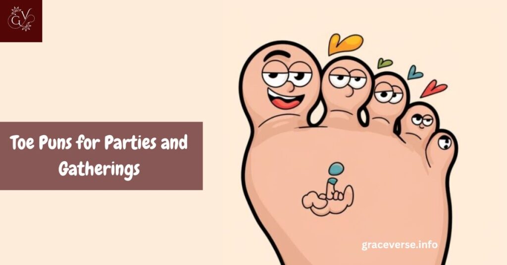 Toe Puns for Parties and Gatherings