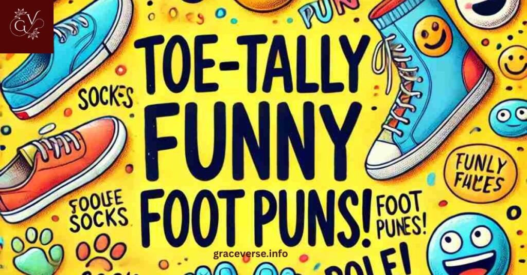 Toe-tally Funny Foot Puns